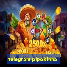 telegram pipokinha